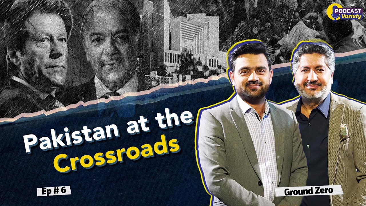 Pakistan at the Crossroads | Rasheed Safi | Ground Zero | Epi #6 ...